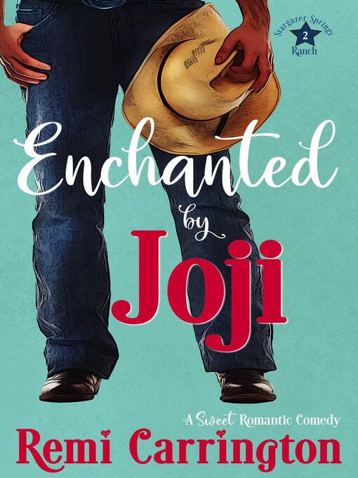 Title details for Enchanted by Joji by Remi Carrington - Available